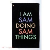 I Am Sam. Doing Sam Things. Fun Celebration Golf Towel thumb 0