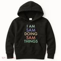 I Am Sam. Doing Sam Things. Fun Celebration Kids Hoodie thumb 0