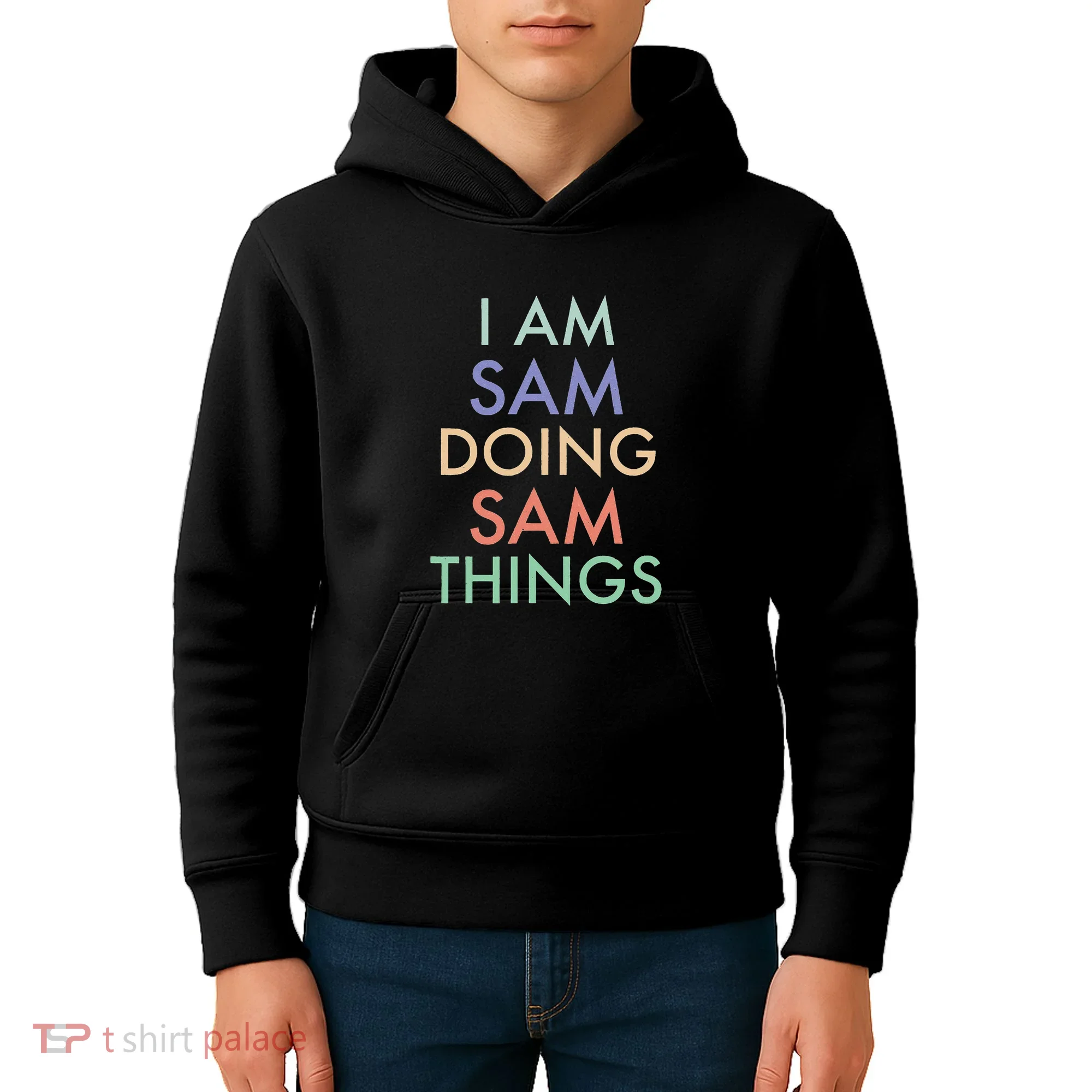 I Am Sam. Doing Sam Things. Fun Celebration Kids Hoodie
