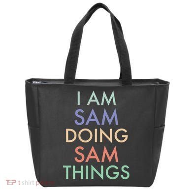 I Am Sam. Doing Sam Things. Fun Celebration Tote Bag