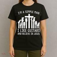 Im A Simple Man I Like Guitars And Believe In Jesus T-Shirt thumb 4