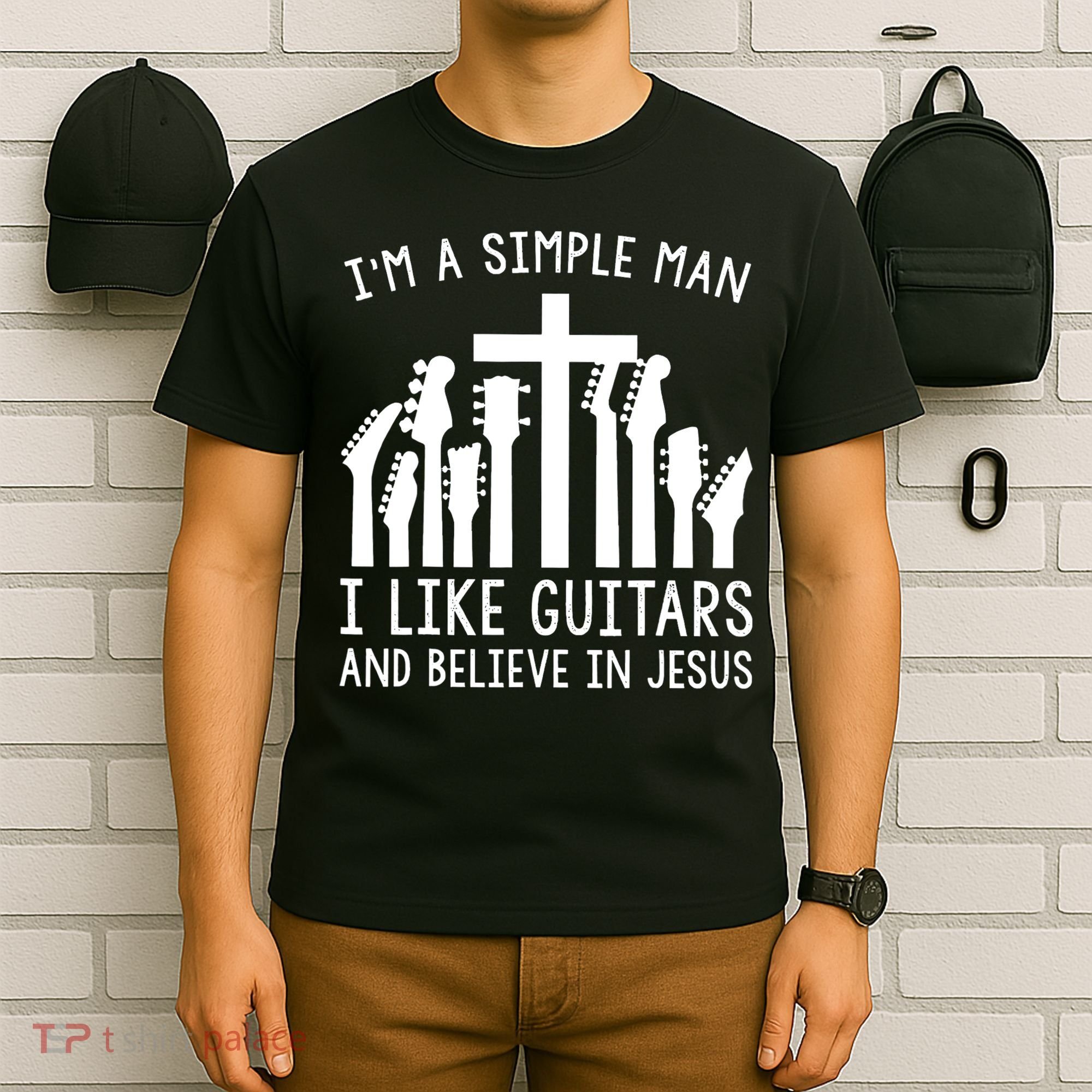 Im A Simple Man I Like Guitars And Believe In Jesus T-Shirt