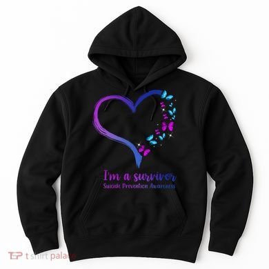 I'm A Survivor Suicide Prevention Awareness Hoodie