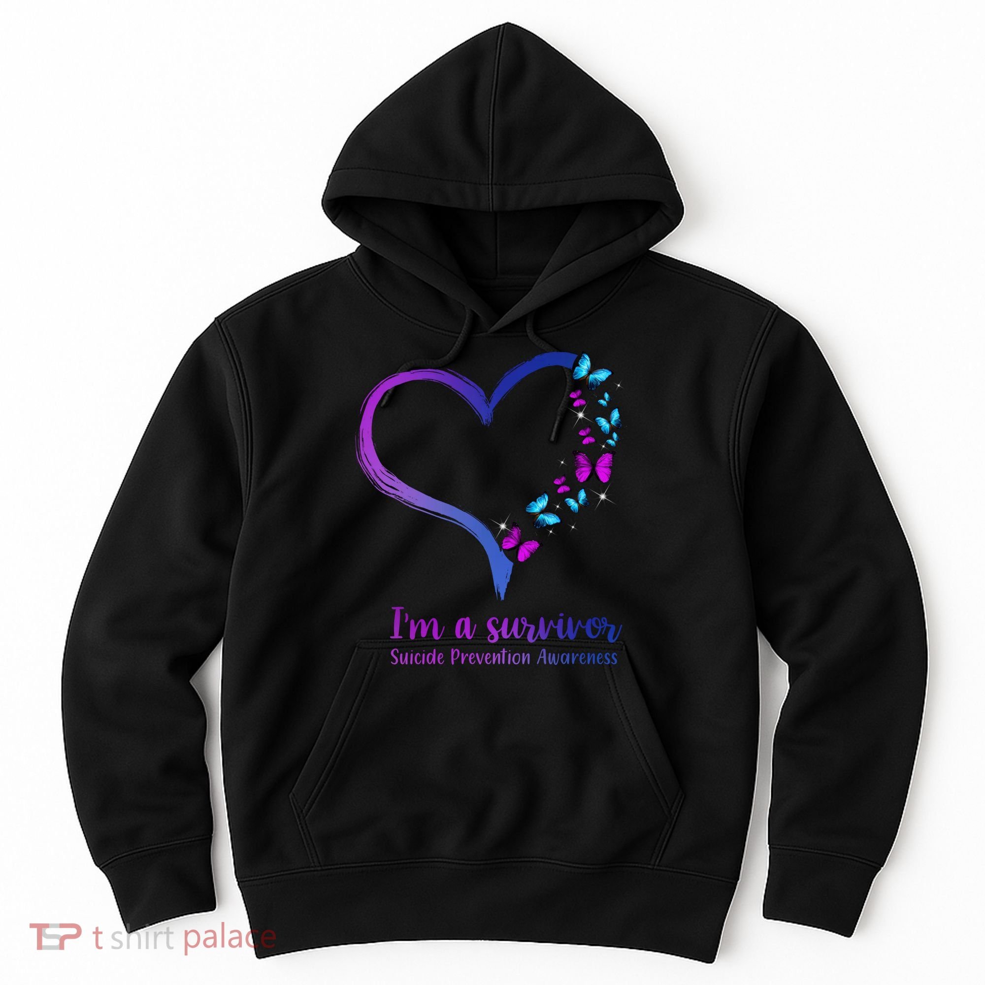 I'm A Survivor Suicide Prevention Awareness Hoodie