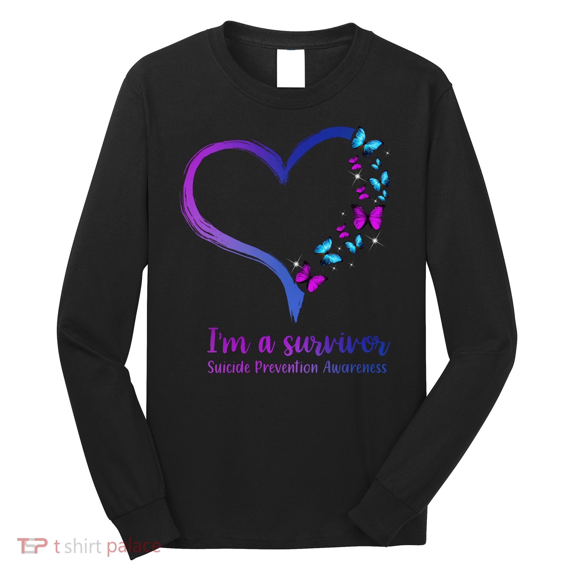 I'm A Survivor Suicide Prevention Awareness Long Sleeve Shirt