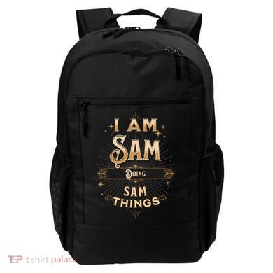 I Am Sam Doing Sam Things Funny Celebration Cool Gift Backpack