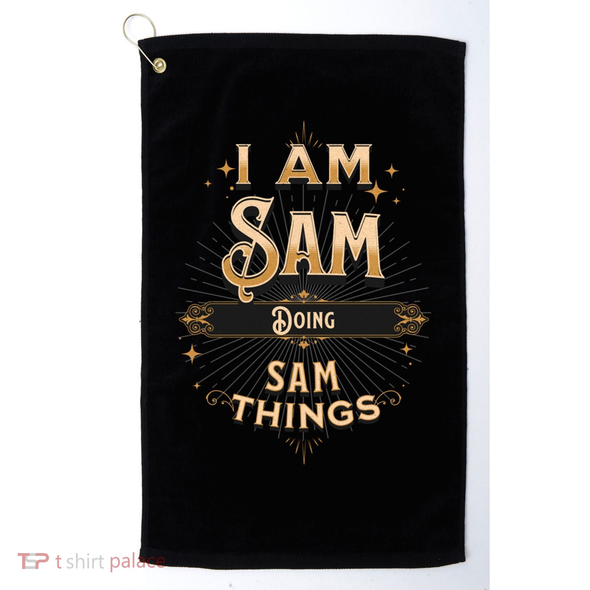 I Am Sam Doing Sam Things Funny Celebration Cool Gift Golf Towel