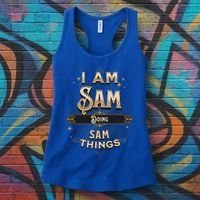 I Am Sam Doing Sam Things Funny Celebration Cool Gift Women's Tank Top thumb 3