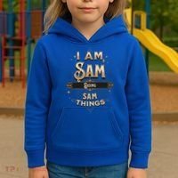 I Am Sam Doing Sam Things Funny Celebration Cool Gift Kids Hoodie thumb 3