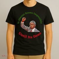 It Always Seems Impossible Until Its Done Nelson Mandela Day T-Shirt thumb 3