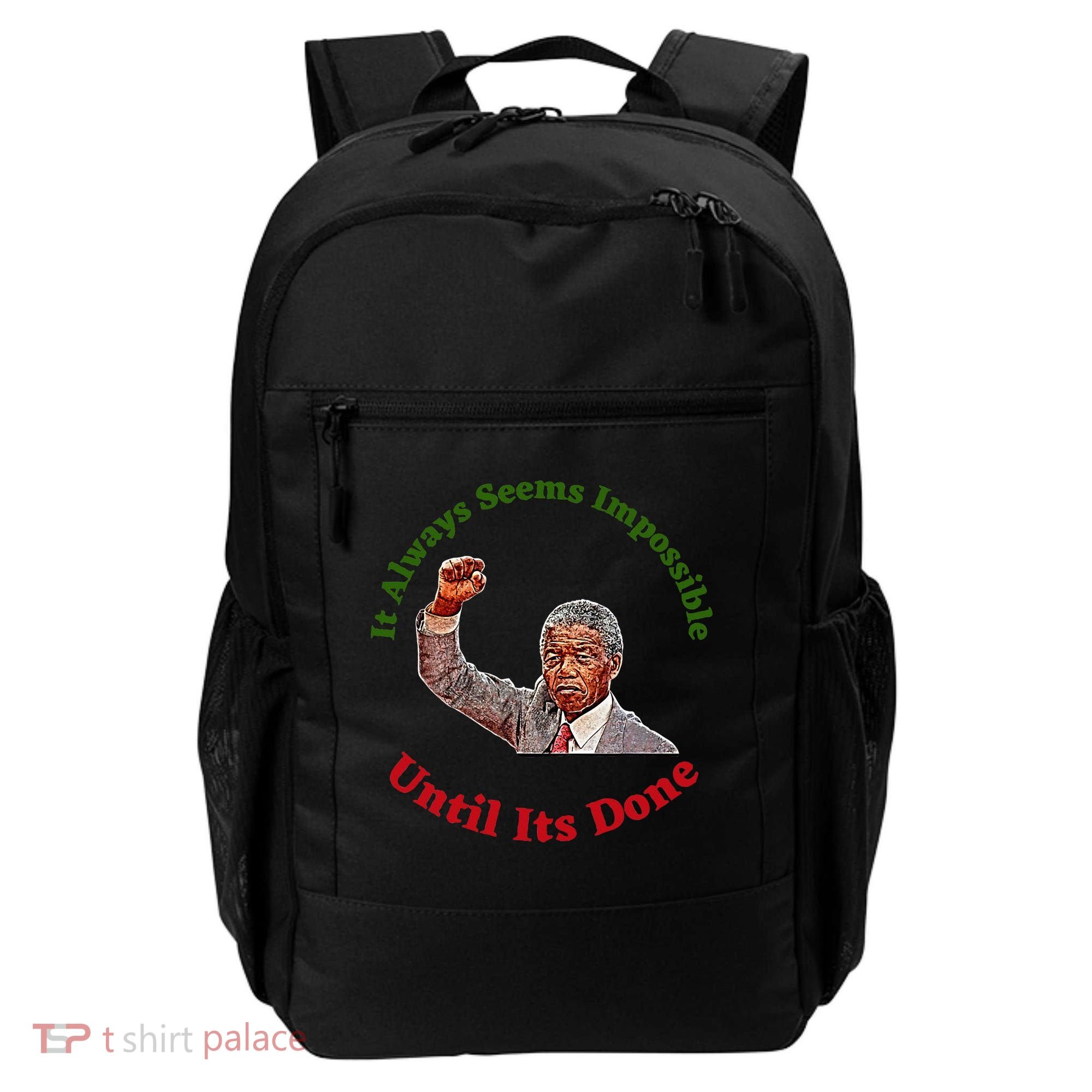 It Always Seems Impossible Until Its Done Nelson Mandela Day Backpack