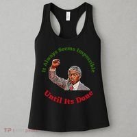 It Always Seems Impossible Until Its Done Nelson Mandela Day Women's Tank Top thumb 3