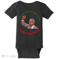 It Always Seems Impossible Until Its Done Nelson Mandela Day Baby Bodysuit thumb 0