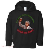 It Always Seems Impossible Until Its Done Nelson Mandela Day Toddler Hoodie thumb 0