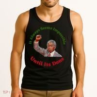 It Always Seems Impossible Until Its Done Nelson Mandela Day Tank Top thumb 3