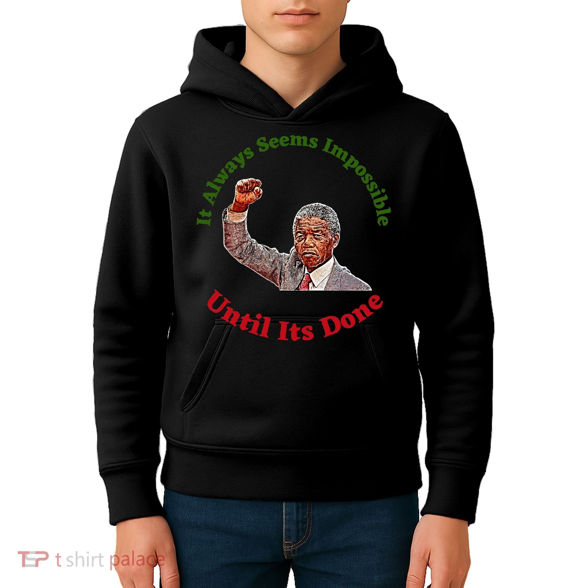 It Always Seems Impossible Until Its Done Nelson Mandela Day Kids Hoodie