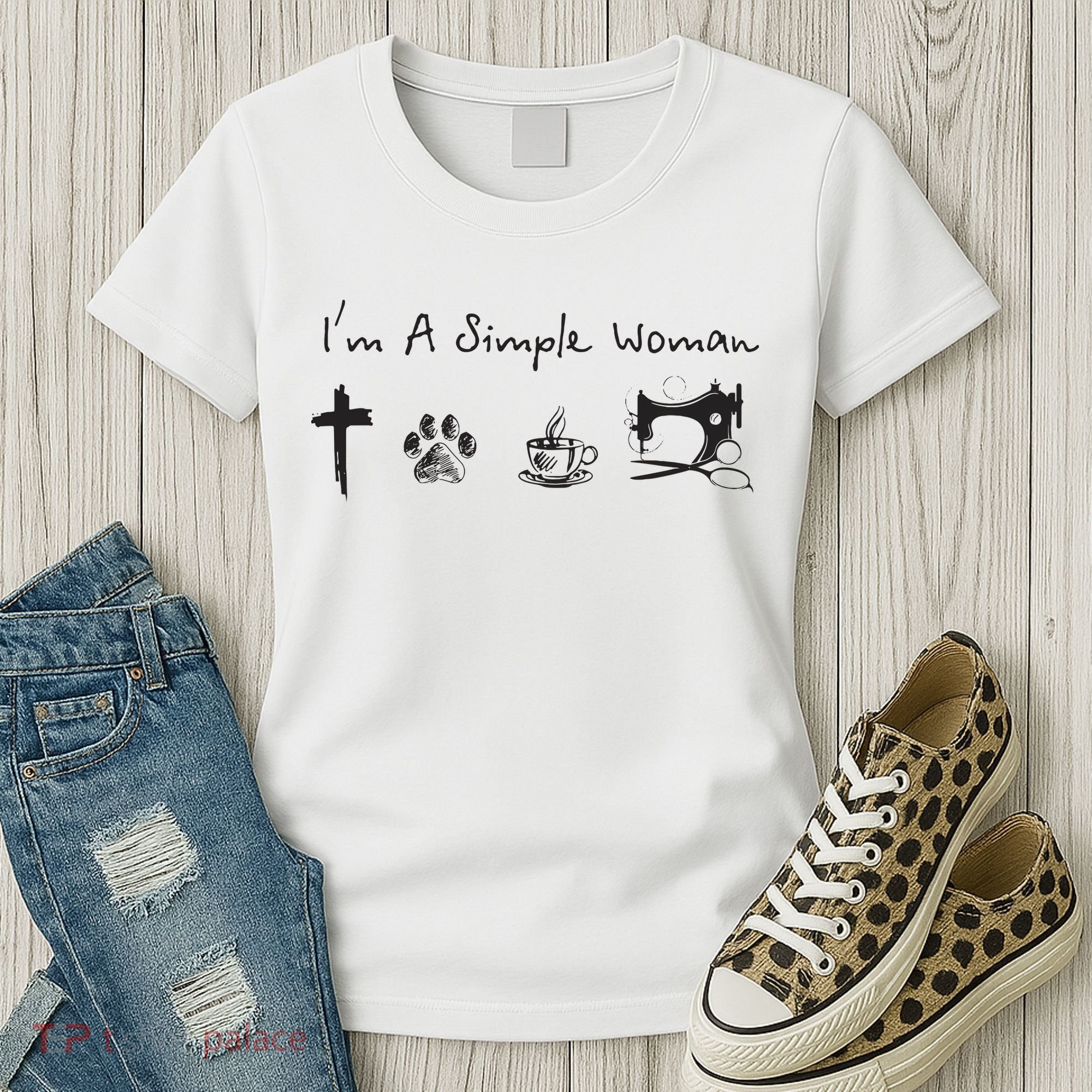 Im A Simple Woman Jesus Dog Coffee Sewing Women's T-Shirt
