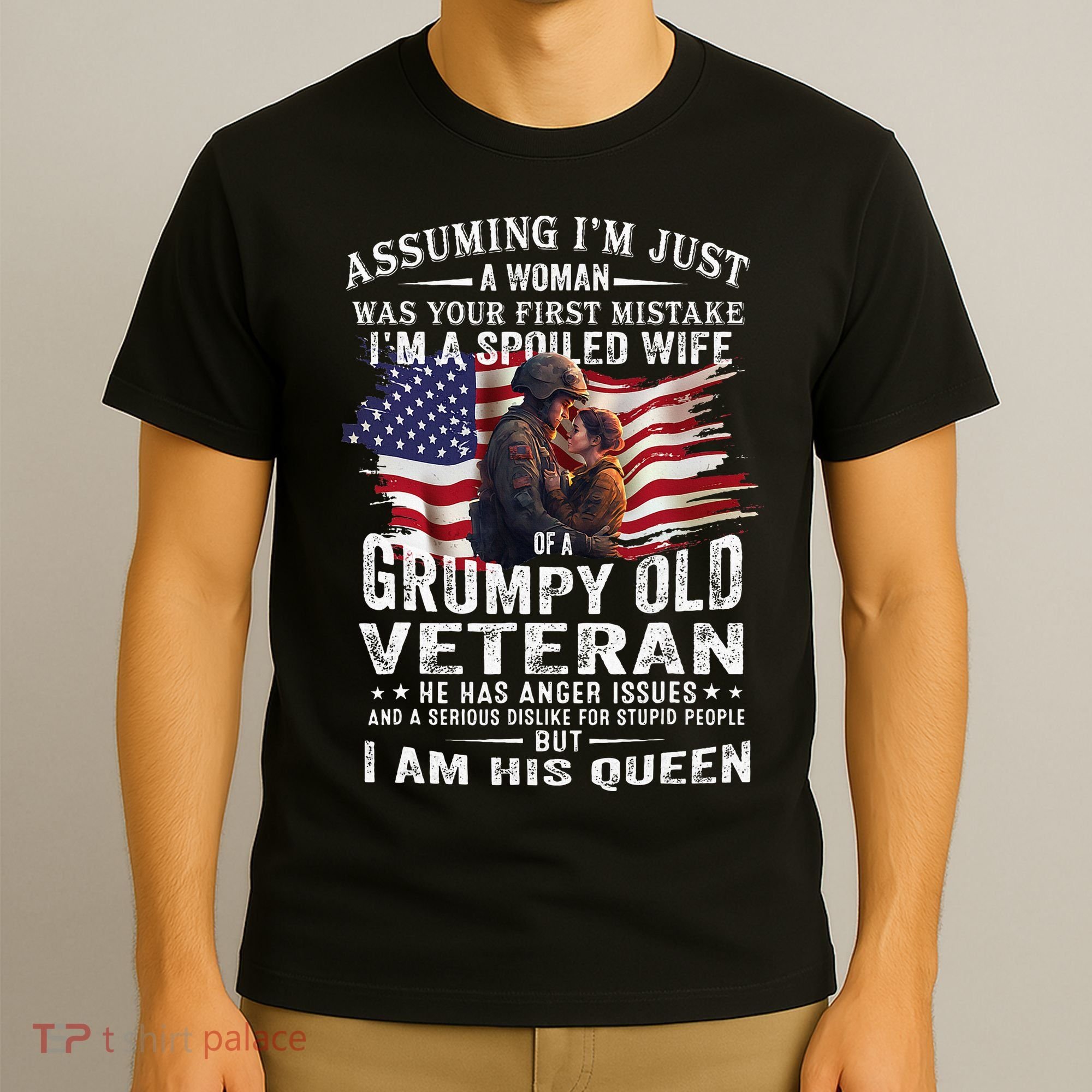 IM A Spoiled Wife Of A Grumpy Old Veteran Husband Wife T-Shirt
