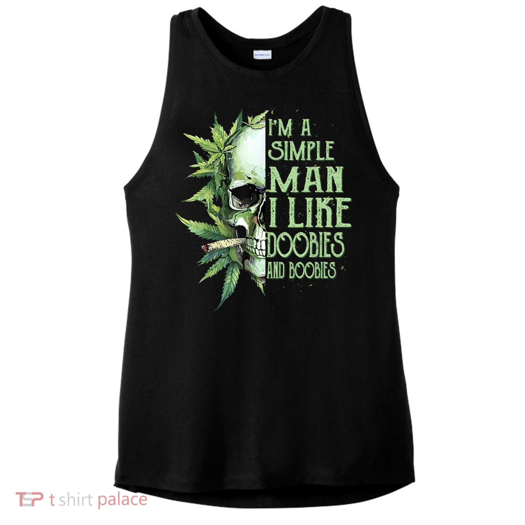 IM A Simple Man I Like Doobies And Boobies Skull Weed Ladies PosiCharge Tri-Blend Wicking Tank