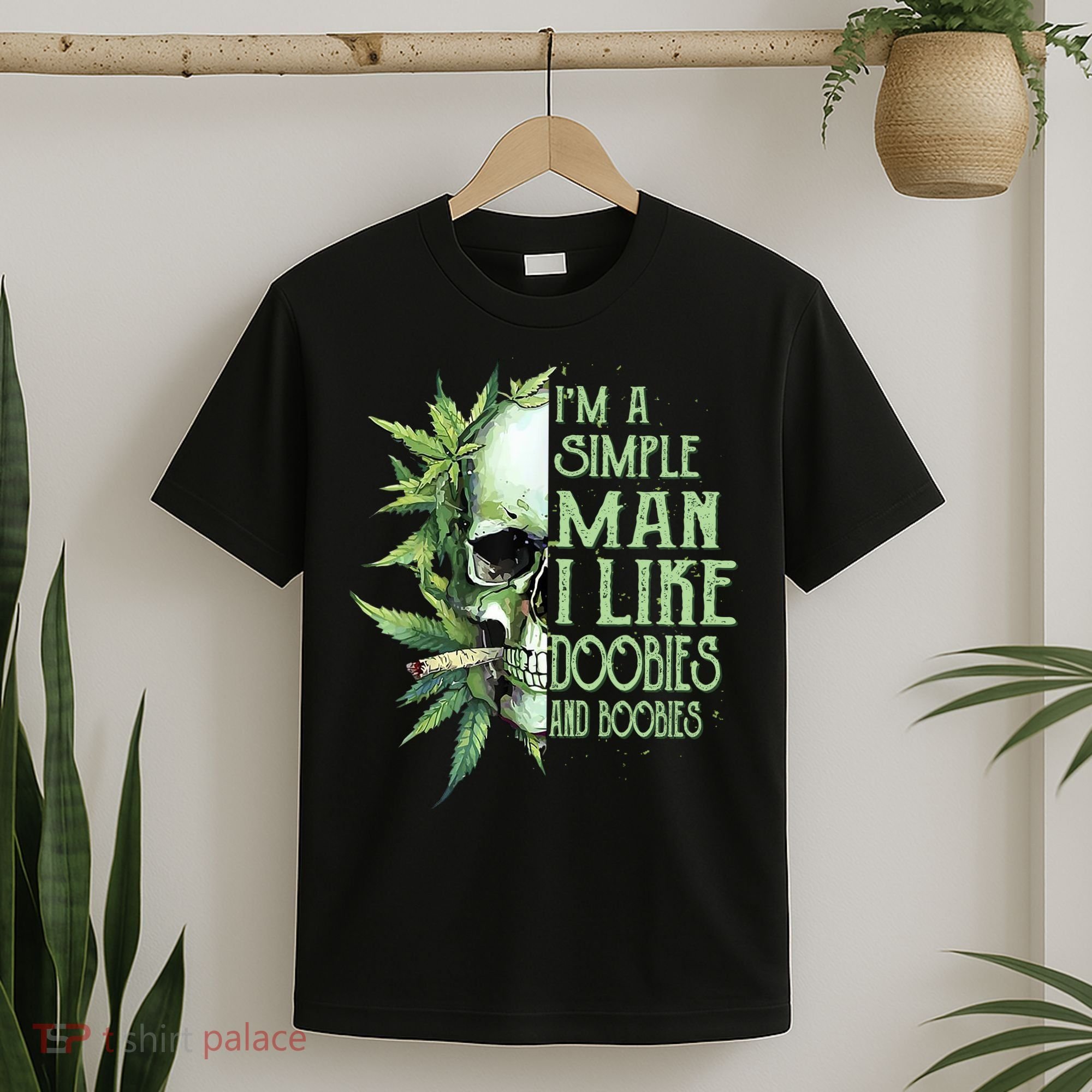 IM A Simple Man I Like Doobies And Boobies Skull Weed T-Shirt