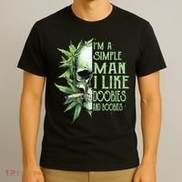IM A Simple Man I Like Doobies And Boobies Skull Weed T-Shirt thumb 3