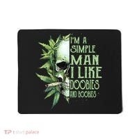 IM A Simple Man I Like Doobies And Boobies Skull Weed Mousepad thumb 0