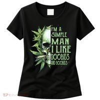 IM A Simple Man I Like Doobies And Boobies Skull Weed Women's T-Shirt thumb 0