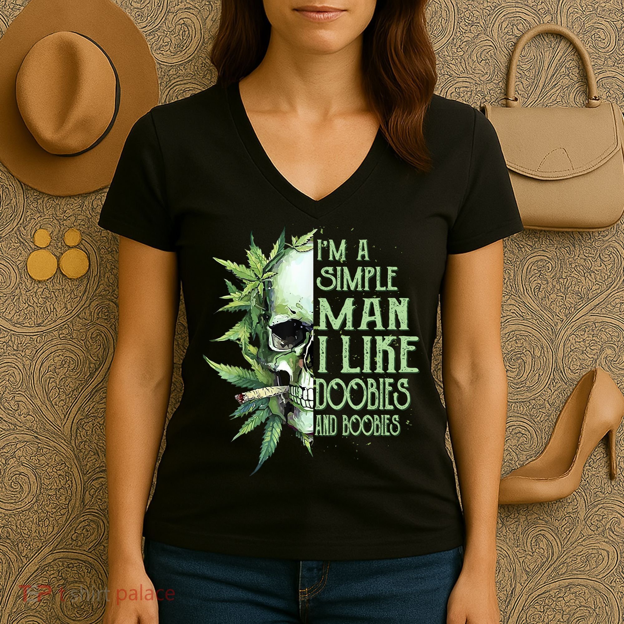 IM A Simple Man I Like Doobies And Boobies Skull Weed Women's V-Neck T-Shirt