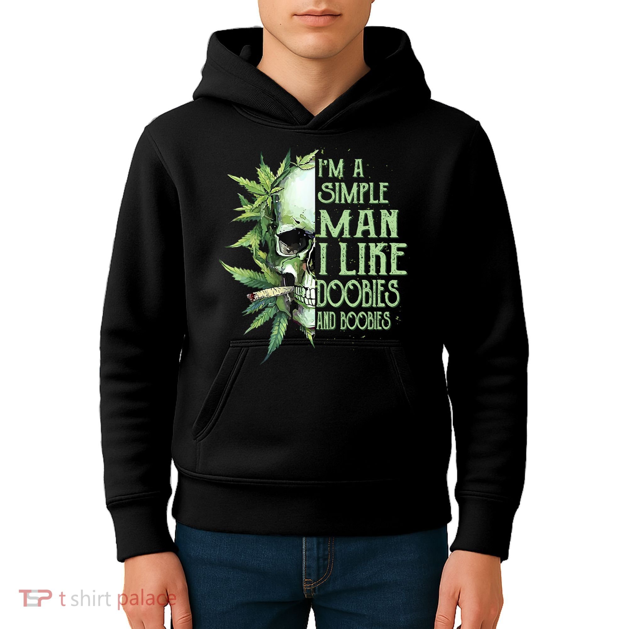 IM A Simple Man I Like Doobies And Boobies Skull Weed Kids Hoodie