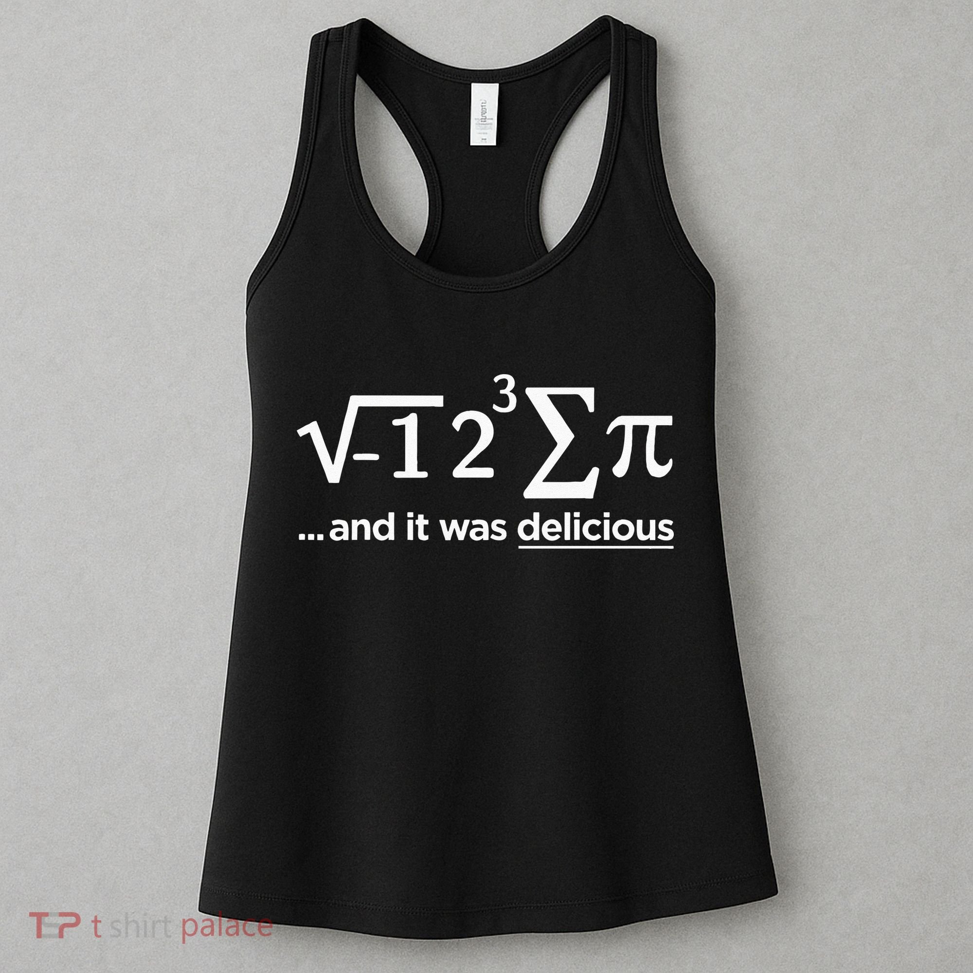 I Ate Some Pie And It Was Delicious I Ate Some Pi Math Women's Tank Top
