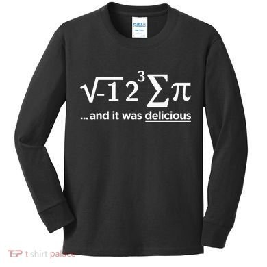 I Ate Some Pie And It Was Delicious I Ate Some Pi Math Kids Long Sleeve Shirt