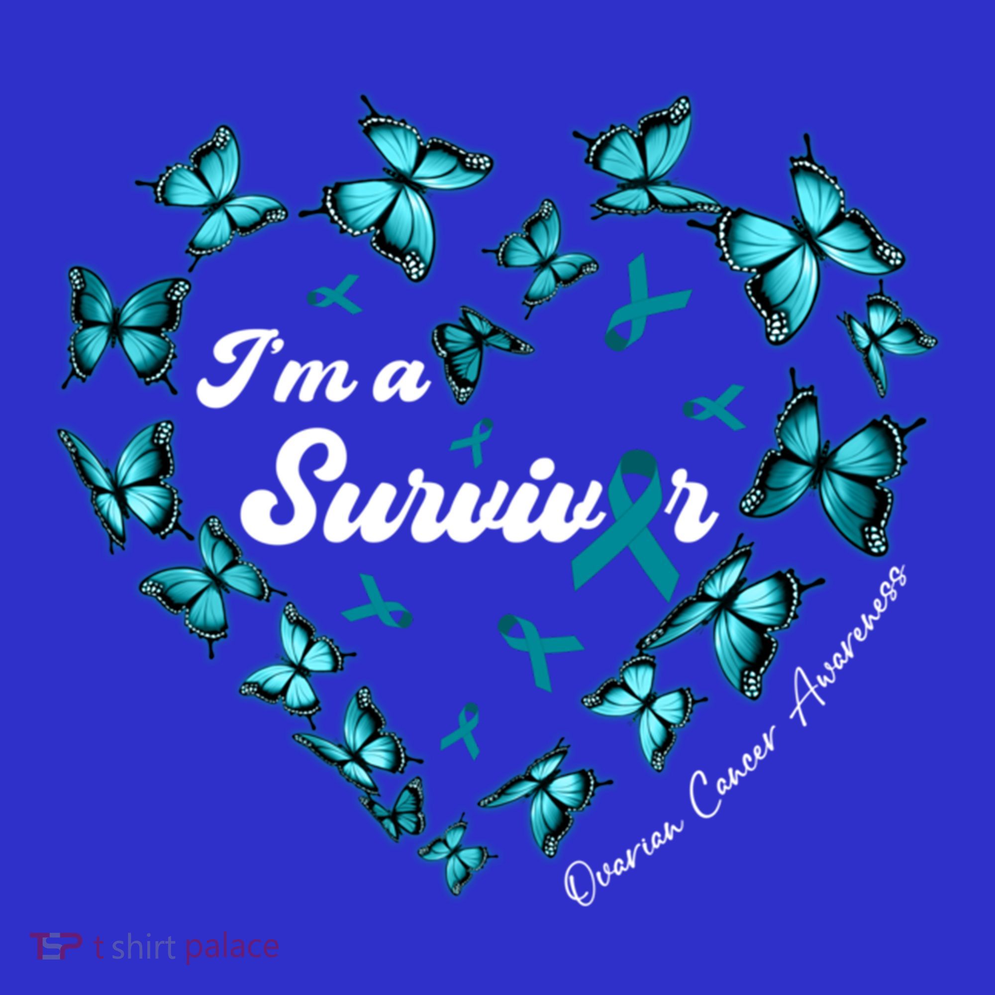 IM A Survivor Ovarian Cancer Awareness Teal Butterfly Heart Funny Gift T-Shirt