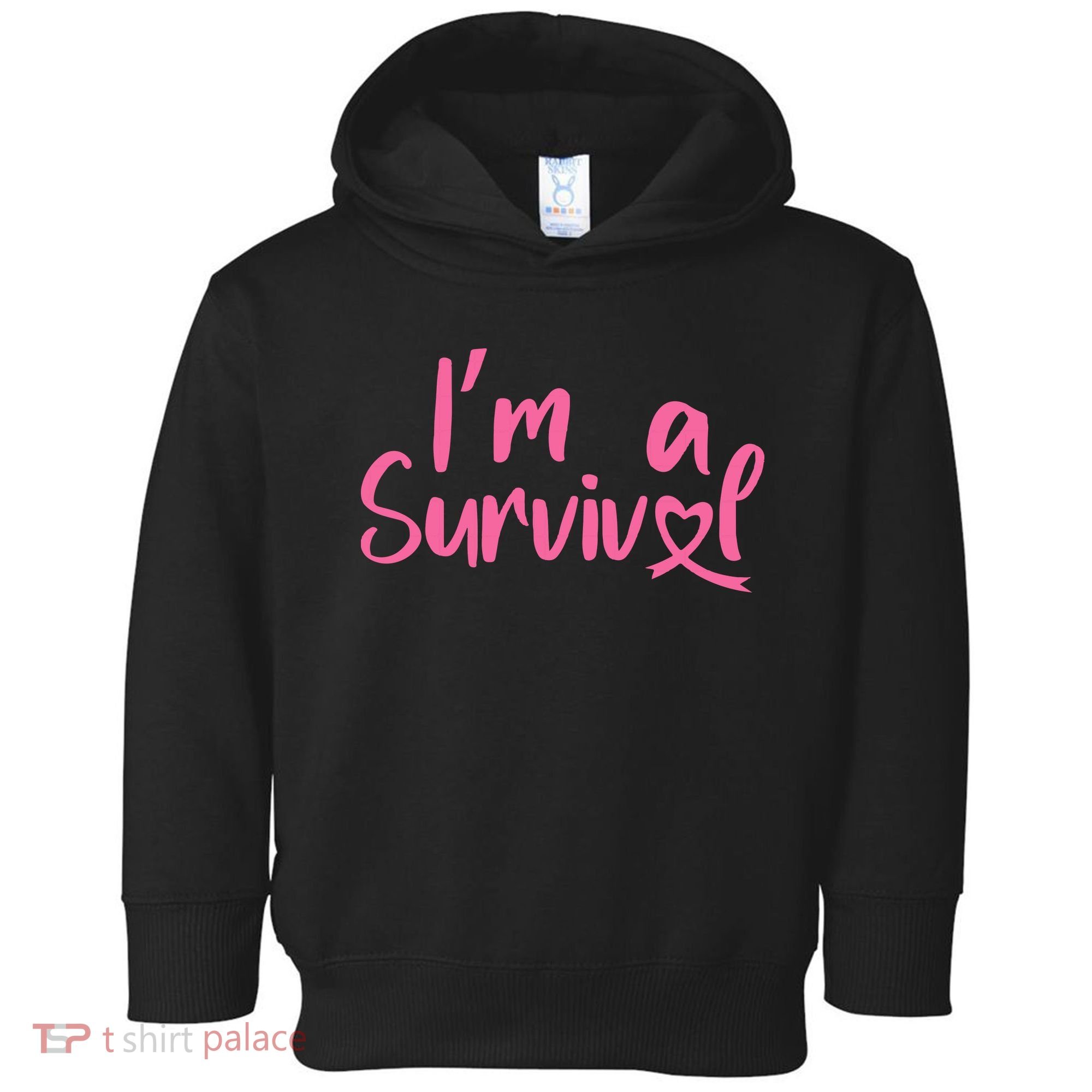 I'm A Survivor Cancer, Pink Ribbon, Breast Cancer Toddler Hoodie