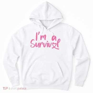 I'm A Survivor Cancer, Pink Ribbon, Breast Cancer Hoodie