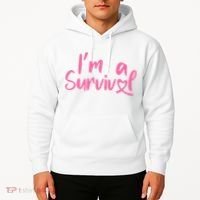 I'm A Survivor Cancer, Pink Ribbon, Breast Cancer Hoodie thumb 2