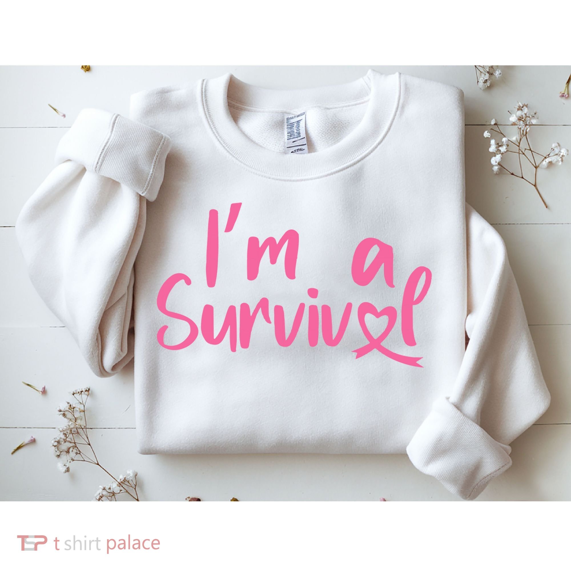 I'm A Survivor Cancer, Pink Ribbon, Breast Cancer Sweatshirt