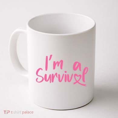 I'm A Survivor Cancer, Pink Ribbon, Breast Cancer Coffee Mug