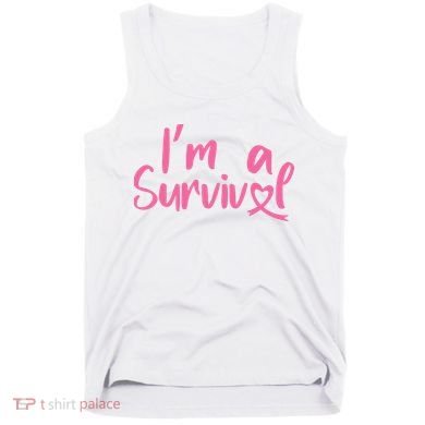 I'm A Survivor Cancer, Pink Ribbon, Breast Cancer Tank Top
