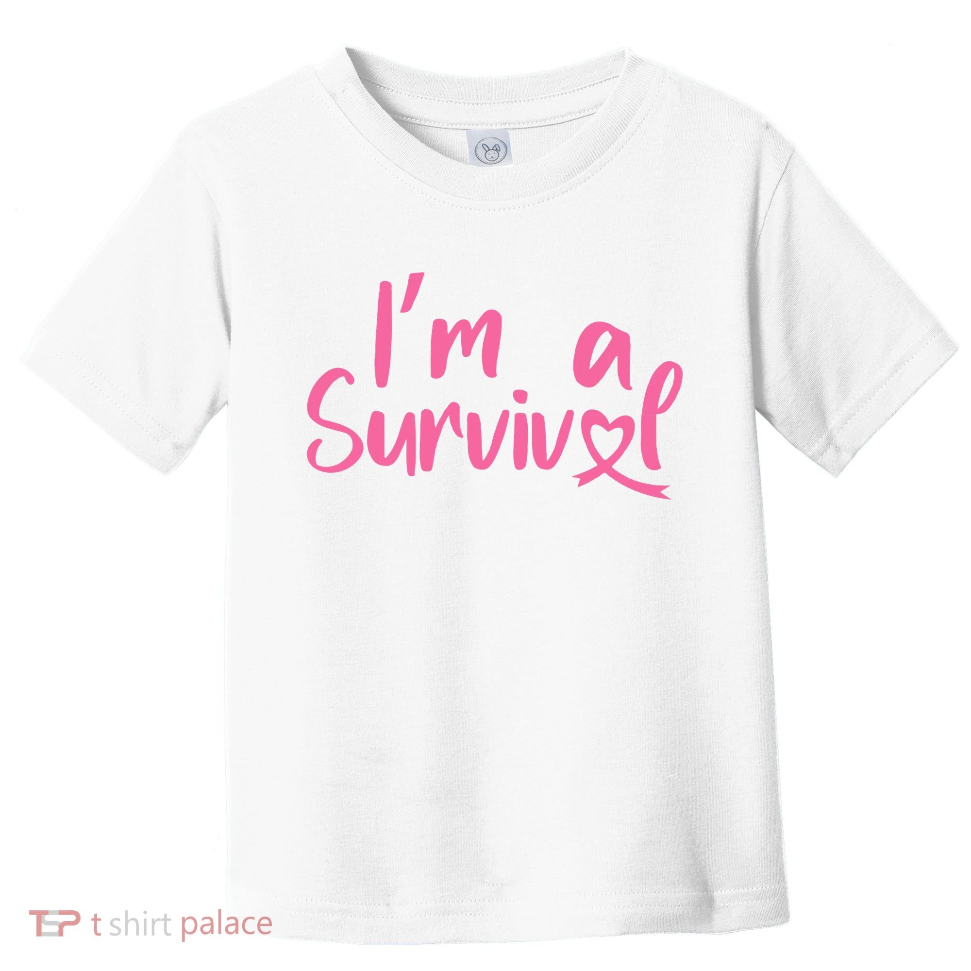 I'm A Survivor Cancer, Pink Ribbon, Breast Cancer Toddler T-Shirt