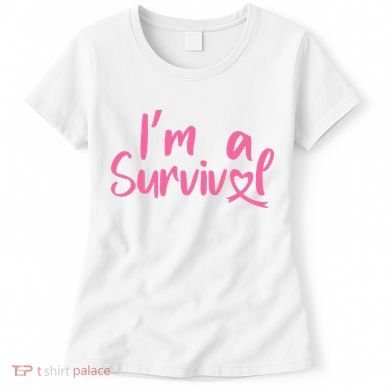 I'm A Survivor Cancer, Pink Ribbon, Breast Cancer Women's T-Shirt