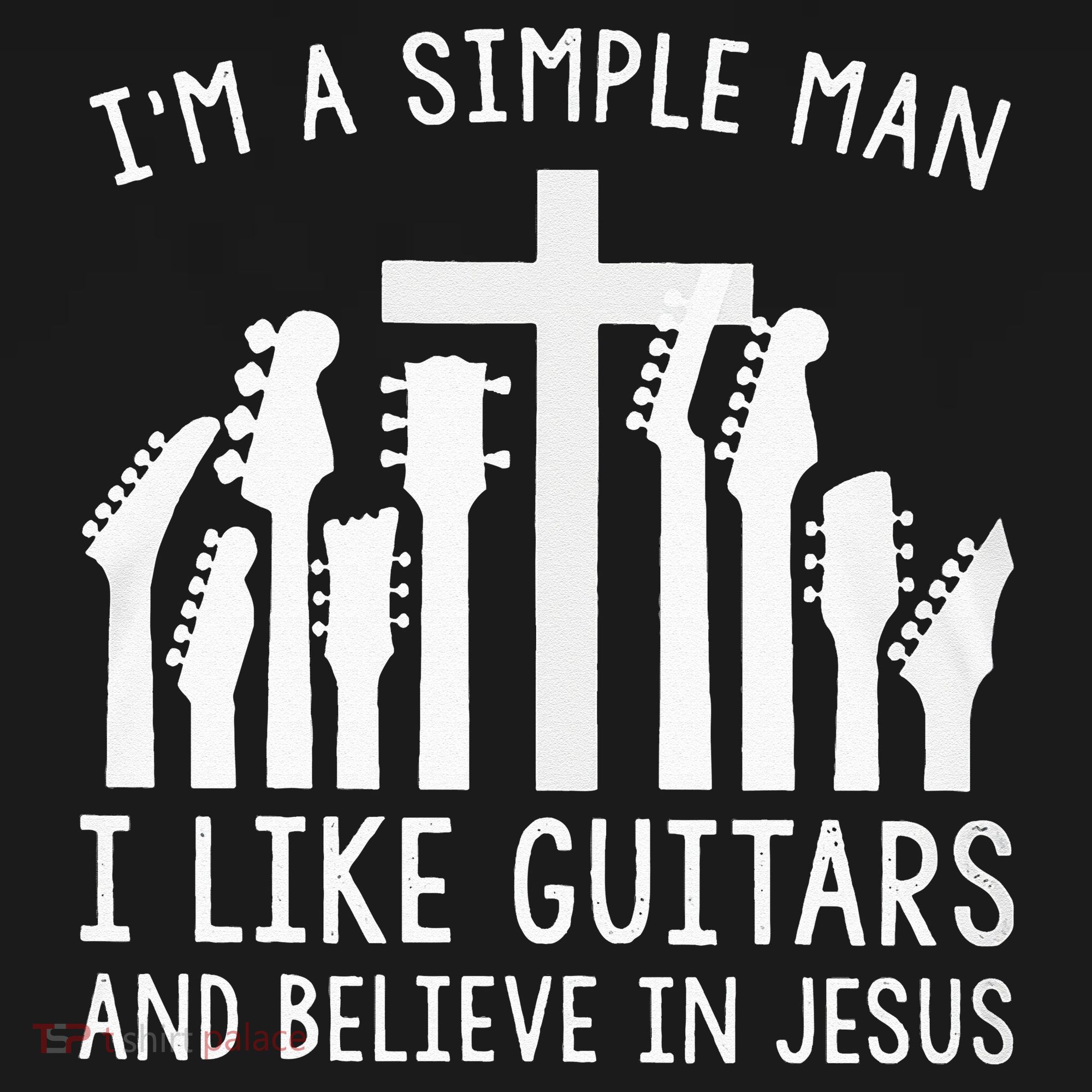 Im A Simple Man I Like Guitars And Believe In Jesus Hoodie