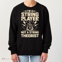 I'm A String Player Not A String Theorist Electric Guitars Gift Women's Sweatshirt thumb 0