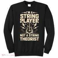 I'm A String Player Not A String Theorist Electric Guitars Gift Sweatshirt thumb 0