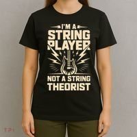 I'm A String Player Not A String Theorist Electric Guitars Gift T-Shirt thumb 4