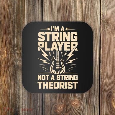 I'm A String Player Not A String Theorist Electric Guitars Gift Coaster
