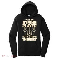 I'm A String Player Not A String Theorist Electric Guitars Gift Women's Hoodie thumb 0