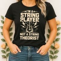 I'm A String Player Not A String Theorist Electric Guitars Gift Women's T-Shirt thumb 2