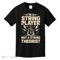 I'm A String Player Not A String Theorist Electric Guitars Gift Kids T-Shirt thumb 0