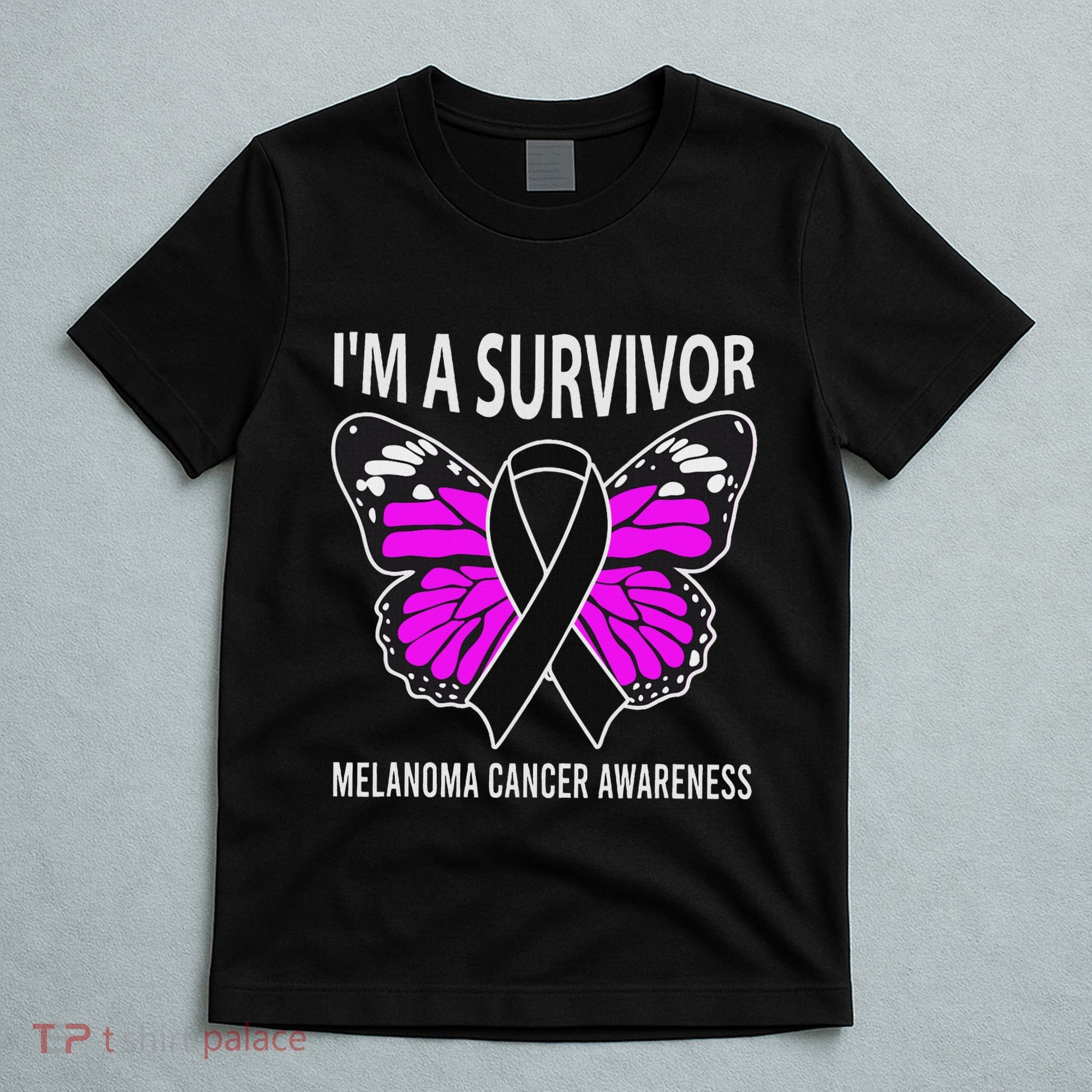 Im A Survivor Melanoma Skin Cancer Awareness T-Shirt