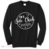 IM A Side Chick Funny Thanksgiving Food Tall Sweatshirt thumb 0